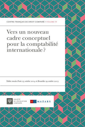 Vers un nouveau cadre conceptuel pour la comptabilité internationale ? : tables rondes Paris 23 octobre 2014 et Bruxelles 29 octobre 2015