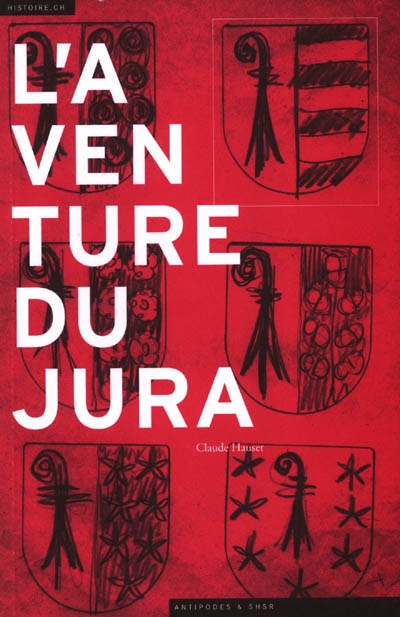 L'aventure du Jura : cultures politiques et identité régionale au XXe siècle