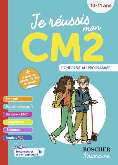 je réussis mon cm2 : 10-11 ans : conforme au programme