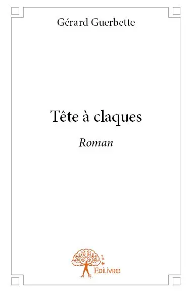 Tête à claques : Roman