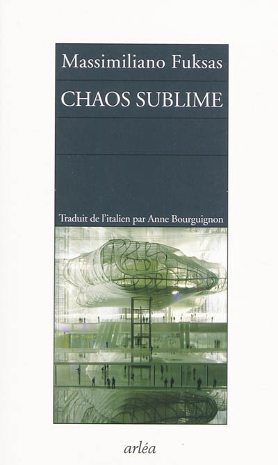 Chaos sublime : notes sur la ville et carnet d'architecture