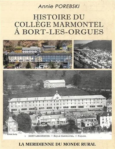 Histoire du collège Marmontel à Bort-les-Orgues