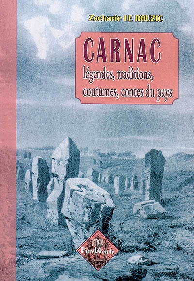 Carnac : légendes, traditions, coutumes, contes du pays
