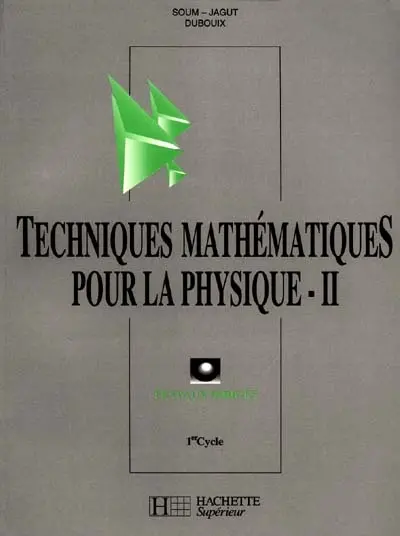 Techniques mathématiques pour la physique, 1er cycle : travaux dirigés. Vol. 2