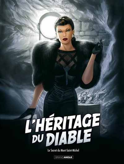 L'héritage du diable. Vol. 2. Le secret du Mont-Saint-Michel