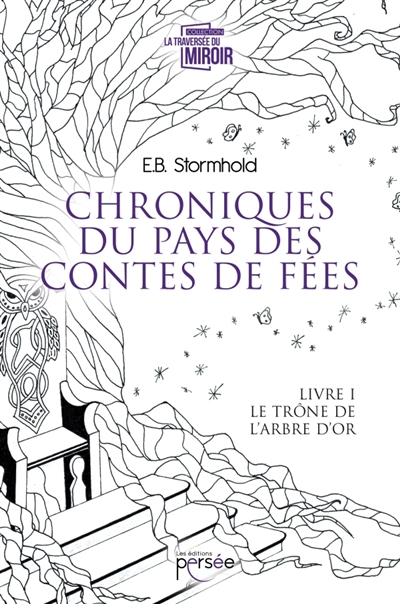 Chroniques du Pays des Contes de Fées : Livre I
