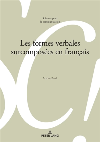 Les formes verbales surcomposées en français