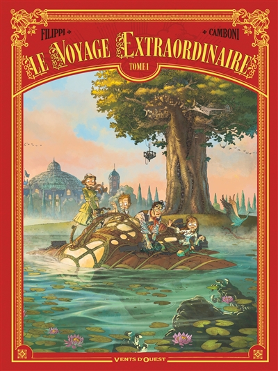 Le voyage extraordinaire. Vol. 1