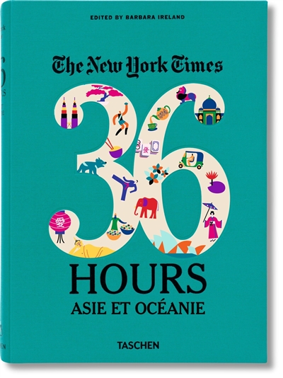The New York Times, 36 hours : Asie et Oceanie
