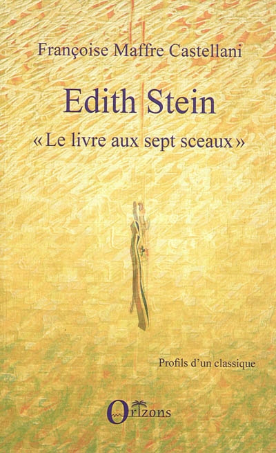 Edith Stein : Le livre aux sept sceaux