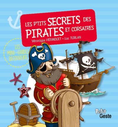 Les p'tits secrets des pirates et corsaires