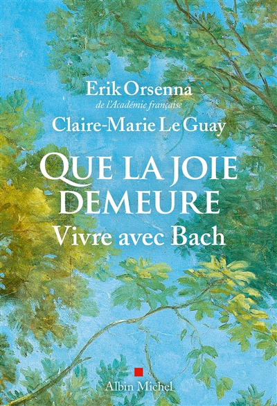 Que la joie demeure : vivre...