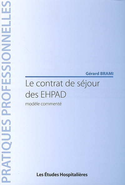 Le contrat de séjour des EHPAD : modèle commenté