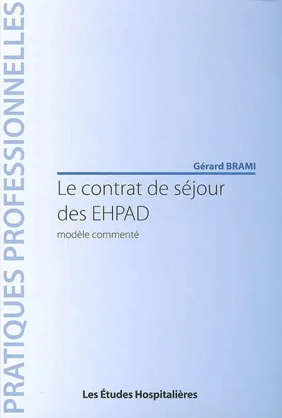 Le contrat de séjour des EHPAD : modèle commenté