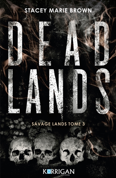 Savage lands. Vol. 3. Dead lands