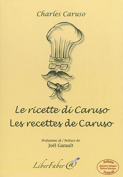 Le ricette di Caruso. Les recettes de Caruso