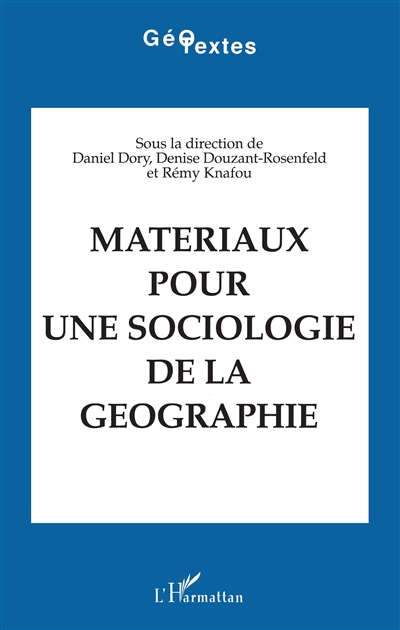 Matériaux pour une sociologie de la géographie