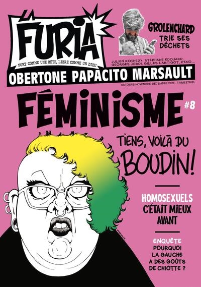 La Furia : fort comme une bête, libre comme un dieu, n° 8. Féminisme : tiens, voilà du boudin !