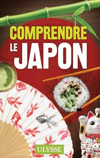 Comprendre le Japon Comprendre le Japon