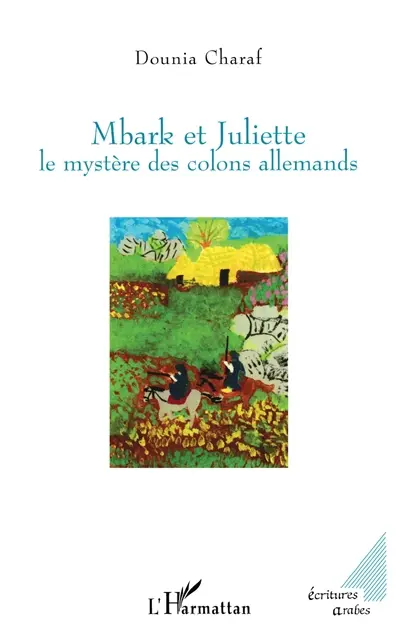 Mbark et Juliette : le mystère des colons allemands