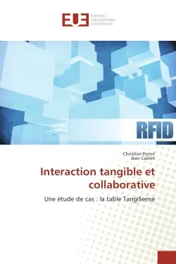 Interaction tangible et collaborative : Une etude de cas : la table TangiSense