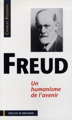 Sigmund Freud : un humanisme de l'avenir