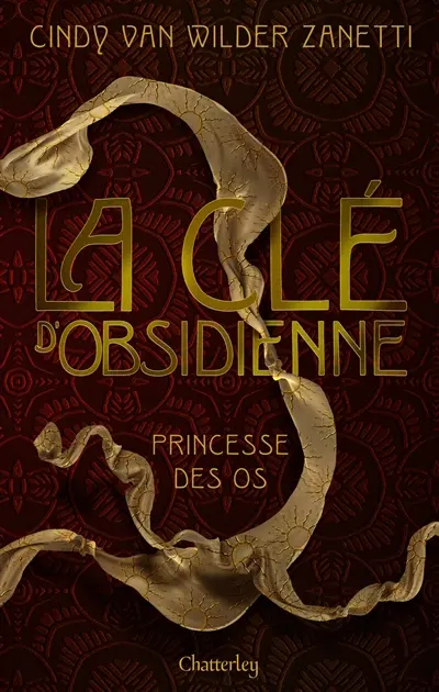 La clé d'obsidienne. Vol. 2. Princesse des os