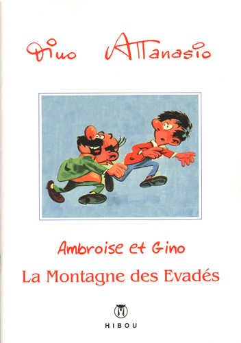 Ambroise & Gino. Vol. 3. La montagne des évadés
