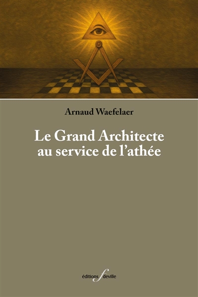 Le grand architecte au service de l'athée