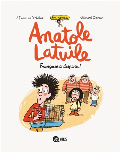 Anatole Latuile T4: Françoise a disparu !