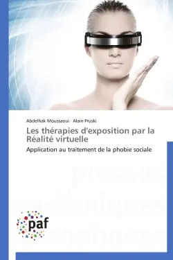 Les thérapies d'exposition par la Réalité virtuelle : Application au traitement de la phobie sociale