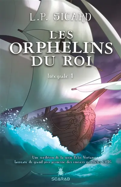 Les Orphelins du roi Intégrale 1