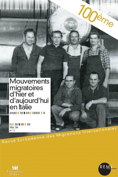 Revue européenne des migrations internationales-REMI, n° 34-1. Mouvements migratoires d'hier et d'aujourd'hui en Italie