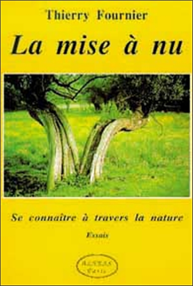 La Mise à nu : se connaître à travers la nature