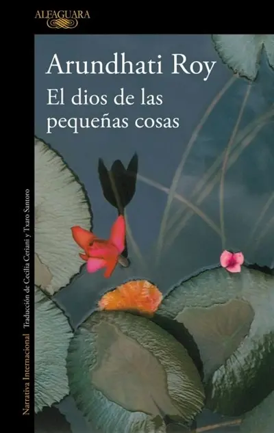 El dios de las pequenas cosas / The God of Small Things