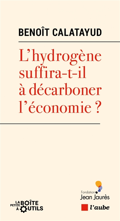 L'hydrogène suffira-t-elle à décarboner l'économie ?