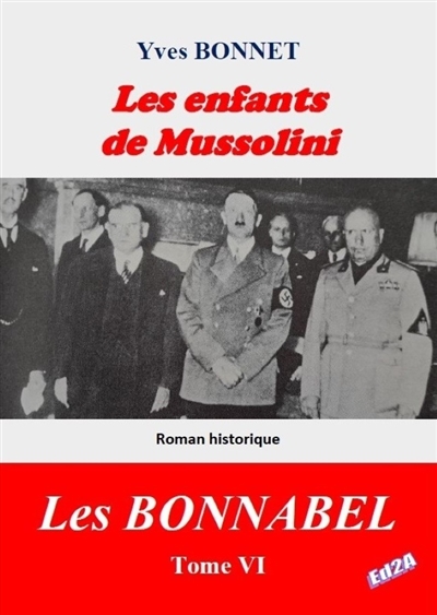 Les Bonnabel. Vol. 6. Les enfants de Mussolini