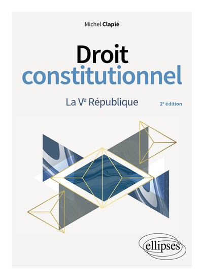 Droit constitutionnel. La...