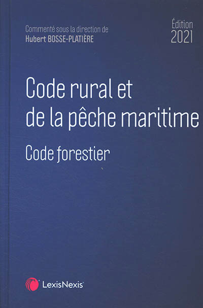Code rural et de la pêche maritime 2021. Code forestier
