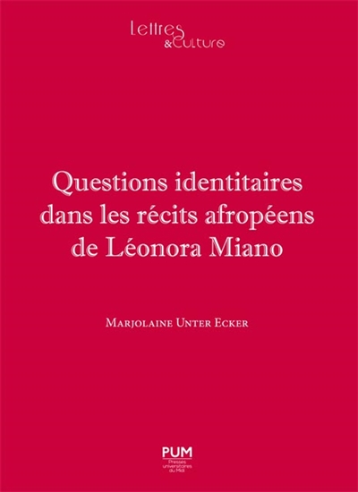 Questions identitaires dans les récits afropéens de Léonora Miano