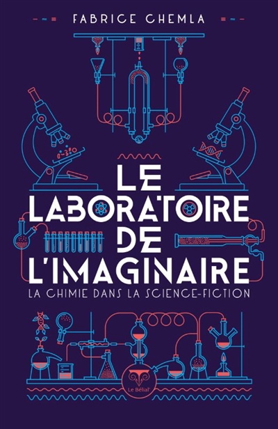 Le laboratoire de l'imaginaire : la chimie dans la science-fiction