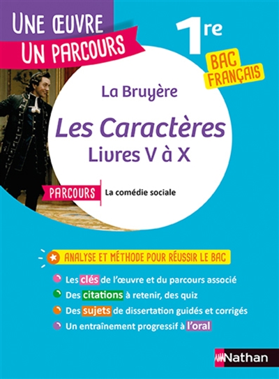 La Bruyère, Les caractères, livres V à X : parcours la comédie sociale : 1re bac français