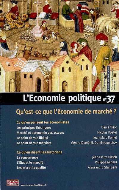 Economie politique (L'), n° 37. Qu'est-ce que l'économie de marché ?