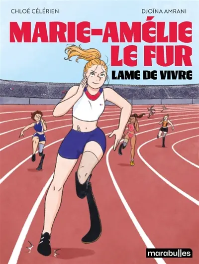 Marie-Amélie Le Fur : lame de vivre