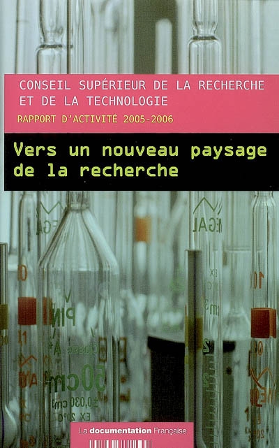 Vers un nouveau paysage de la recherche : rapport d'activité 2005-2006