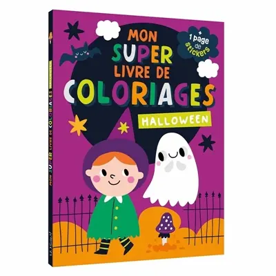 Mon super livre de coloriages : 125 coloriages : Halloween - Sorcière -Citrouille