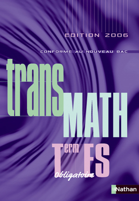 Transmath terminale ES : enseignement obligatoire : livre de l'élève
