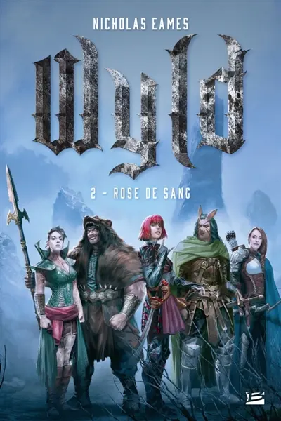 Wyld. Vol. 2. Rose de sang