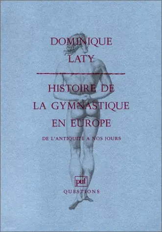 Histoire de la gymnastique en Europe de l'Antiquité à nos jours