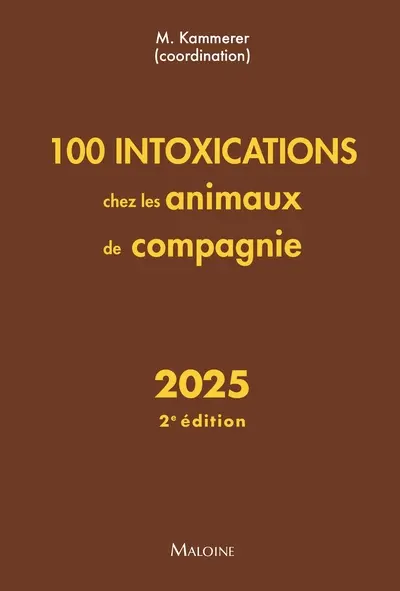 100 intoxications chez les animaux de compagnie : 2025 100 intoxications chez les animaux de compagnie : 2025